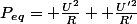 P_e_q= \frac{U^2}{R}+ \frac{U'^2}{R'}&nbsp;&nbsp;?