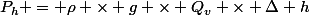 P_h = \rho \times g \times Q_v \times \Delta h