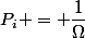 P_i = \dfrac{1}{\Omega}