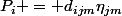 P_i = d_{ijm}\eta_{jm}