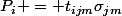 P_i = t_{ijm}\sigma_{jm}