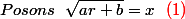 Posons~~\sqrt{ar+b}=x~~\red(1)
