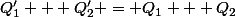 Q'_1 + Q'_2 = Q_1 + Q_2