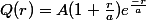 Q(r)=A(1+\frac{r}{a})e^{\frac{-r}{a}}