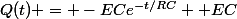 Q(t) = -ECe^{-t/RC} +EC