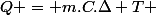 Q = m.C.\Delta T 