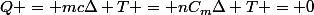 Q = mc\Delta T = nC_m\Delta T = 0