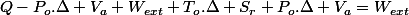 Q-P_{o}.\Delta V_{a}+W_{ext}+T_{o}.\Delta S_{r}+P_{o}.\Delta V_{a}=W_{ext}