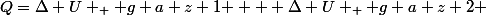Q=\Delta U _ { g a z 1 } + \Delta U _ { g a z 2 }