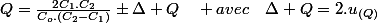 Q=\frac{2C_{1}.C_{2}}{C_{o}.\left(C_{2}-C_{1}\right)}\pm\Delta Q\quad avec\quad\Delta Q=2.u_{(Q)}