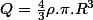 Q=\frac{4}{3}\rho.\pi.R^{3}