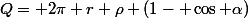 Q= 2\pi r \rho (1- \cos \alpha)