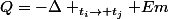Q=-\Delta _{t_{i}\rightarrow t_{j}} Em