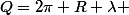 Q=2\pi R \lambda 
