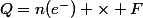 Q=n(e^-) \times F