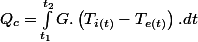 Q_{c}=\int_{t_{1}}^{t_{2}}G.\left(T_{i(t)}-T_{e(t)}\right).dt