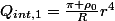 Q_{int,1}=\frac{\pi \rho_0}{R}r^4