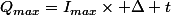 Q_{max}=I_{max}\times \Delta t