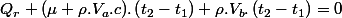 Q_{r}+(\mu+\rho.V_{a}.c).\left(t_{2}-t_{1}\right)+\rho.V_{b}.\left(t_{2}-t_{1}\right)=0