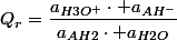 Q_{r}=\dfrac{a_{H3O^{+}}\cdot a_{AH^{-}}}{a_{AH2}\cdot a_{H2O}}