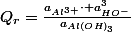 Q_{r}=\frac{a_{Al^{3+}}\cdot a_{HO^{-}}^{3}}{a_{Al(OH)_{3}}}