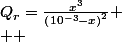 Q_{r}=\frac{x^{3}}{\left(10^{-3}-x\right)^{2}}
 \\  