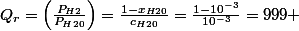 Q_{r}=\left(\frac{P_{H2}}{P_{H20}}\right)=\frac{1-x_{H20}}{c_{H20}}=\frac{1-10^{-3}}{10^{-3}}=999 