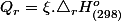 Q_{r}=\xi.\triangle_{r}H_{(298)}^{o}