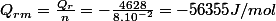 Q_{rm}=\frac{Q_{r}}{n}=-\frac{4628}{8.10^{-2}}=-56355J/mol