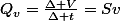 Q_{v}=\frac{\Delta V}{\Delta t}=Sv