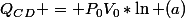 Q_C_D = P_0V_0*\ln (a)