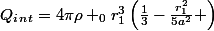 Q_i_n_t=4\pi\rho _0r_1^3\left(\frac{1}{3}-\frac{r_1^2}{5a^2} \right)