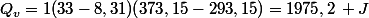 Q_v=1(33-8,31)(373,15-293,15)=1975,2\, J