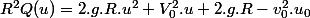 R^2Q(u)=2.g.R.u^2+V_0^2.u+2.g.R-v_0^2.u_0