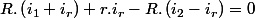 R.\left(i_{1}+i_{r}\right)+r.i_{r}-R.\left(i_{2}-i_{r}\right)=0