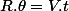R.\theta=V.t