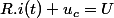 R.i(t)+u_c=U