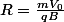 R=\frac{mV_0}{qB}