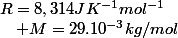 R=8,314JK^{-1}mol^{-1}\quad;\quad M=29.10^{-3}kg/mol