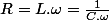 R=L.\omega=\frac{1}{C.\omega}