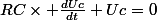 RC\times \frac{dUc}{dt}+Uc=0
