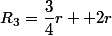 R_{3}=\dfrac{3}{4}r +2r
