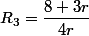 R_{3}=\dfrac{8+3r}{4r}