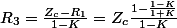 R_{3}=\frac{Z_{c}-R_{1}}{1-K}=Z_{c}\frac{1-\frac{1-K}{1+K}}{1-K}