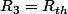 R_{3}=R_{th}