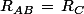 R_{AB}\,=\,R_C