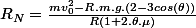 R_{N}=\frac{mv_0^2-R.m.g.(2-3cos(\theta))}{R(1+2.\theta.\mu)}