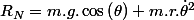 R_{N}=m.g.\cos\left(\theta\right)+m.r.\dot{\theta}^{2}
