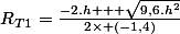 R_{T1}=\frac{-2.h + \sqrt{9,6.h^2}}{2\times (-1,4)}