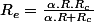 R_{e}=\frac{\alpha.R.R_{c}}{\alpha.R+R_{c}}
